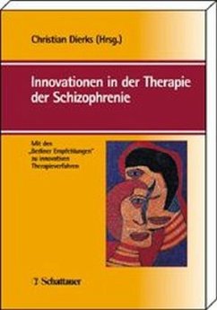 Innovationen in der Therapie der Schizophrenie - Dierks, Christian