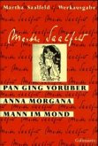 Pan ging vorüber; Anna Morgana; Mann im Mond / Werkausgabe in Einzelbänden Bd.4