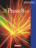 Natur und Technik - Physik (Ausgabe 2000) - Realschule Bayern - 8. Jahrgangsstufe: Wahlpflichtfächergrupe II und III / Physik, Realschule Bayern