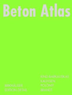 Beton Atlas - Kind-Barkauskas, Friedbert / Kauhsen, Bruno / Polonyi, Stefan / Brandt, Jörg