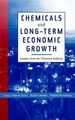 Chemicals and Long-Term Economic Growth - Arora, Ashish; Landau, Ralph; Rosenberg, Nathan