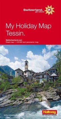 Hallwag Straßenkarte Tessin, Meine Ferienkarte. Tessin, My Holiday Map. Ticino, La mia carta delle vacanze. Ticino, ma carte des vacances