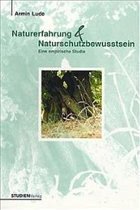 Naturerfahrung & Naturschutzbewusstsein - Lude, Armin