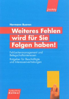 Weiteres Fehlen wird für Sie Folgen haben! - Bueren, Hermann