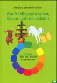 Von Frühlingserwachen, Ostern und Himmelfahrt