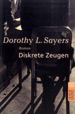 Diskrete Zeugen / Lord Peter Wimsey Bd.2 - Sayers, Dorothy L.