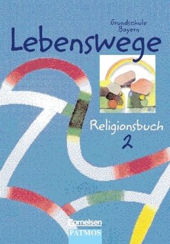 2. Schuljahr / Lebenswege, Ausgabe Grundschule Bayern