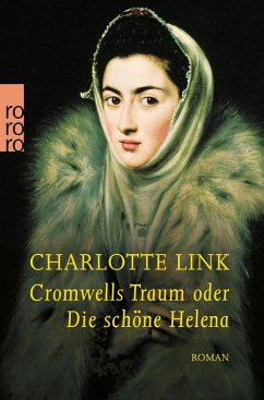 Cromwells Traum oder Die schöne Helena - Link, Charlotte