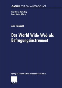 Das World Wide Web als Befragungsinstrument - Theobald, Axel