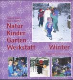 Natur-Kinder-Garten-Werkstatt / Winter