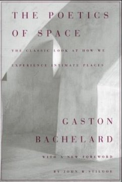 The Poetics of Space - Bachelard, Gaston