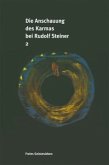 Die Anschauung des Karmas bei Rudolf Steiner, 2 Bände