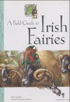 A Field Guide to Irish Fairies - Curran, Bob