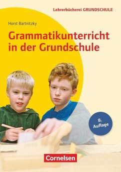 Grammatikunterricht in der Grundschule 1.-4. Schuljahr - Bartnitzky, Horst