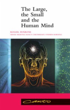 The Large, the Small and the Human Mind - Penrose, Roger