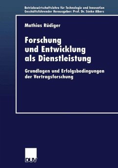 Forschung und Entwicklung als Dienstleistung - Rüdiger, Mathias