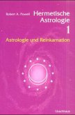 Hermetische Astrologie - Astrologie und Reinkarnation I / Hermetische Astrologie 1