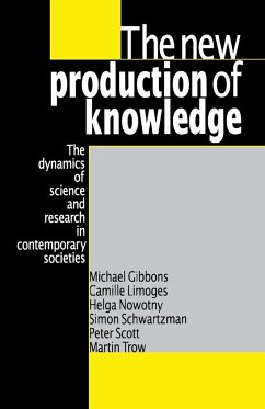 The New Production of Knowledge - Gibbons, Michael; Nowotny, Helga; Limoges, Camille