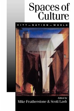 Spaces of Culture - Featherstone, Mike / Lash, Scott M (eds.)