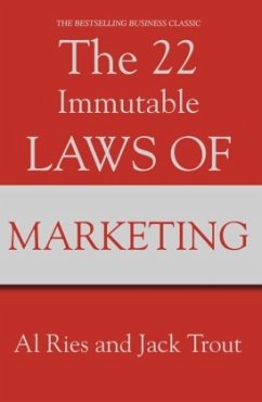 The 22 Immutable Laws Of Marketing - Ries, Al; Trout, Jack