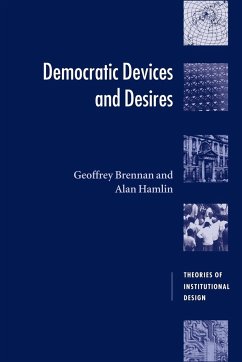 Democratic Devices and Desires - Brennan, Geoffrey; Hamlin, Alan