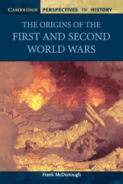 The Origins of the First and Second World Wars - McDonough, Frank (Liverpool John Moores University)