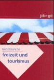 Trendbranche Freizeit und Tourismus