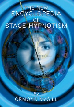 The new encyclopedia of stage hypnotism - McGill, Ormond