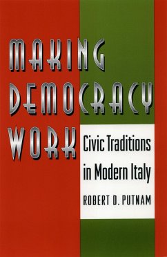 Making Democracy Work - Putnam, Robert D.; Leonardi, Robert; Nanetti, Raffaella Y.