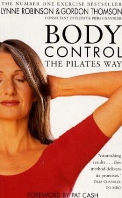 Body Control. The Pilates Way - Robinson, Lynne; Thomson, Gordon