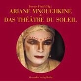 Ariane Mnouchkine und das Theatre du Soleil Ariane Mnouchkine und das Theatre du Soleil
