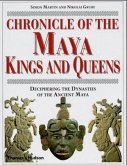 Chronicle of the Maya Kings and Queens