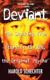 &quote;Deviant: True Story of Ed Gein, The Original Psycho &quote;