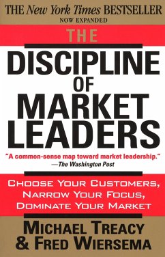 The Discipline of Market Leaders - Wiersema, Fred; Treacy, Michael