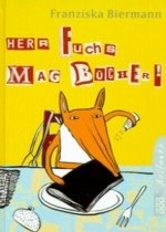 Herr Fuchs mag Bücher - Biermann, Franziska