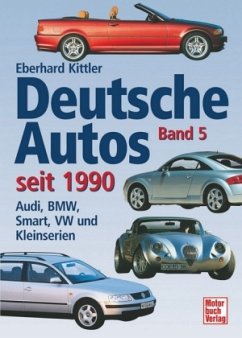 Cover Audi, BMW, Smart, VW und Kleinserien / Deutsche Autos seit 1990 Bd.5
