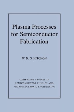 Plasma Processes for Semiconductor Fabrication - Hitchon, W. N. G.