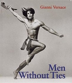 The Men Without Ties: How a Civil Lawyer Who Likes to Settle Stumbled Into a Criminal Trial - Versace, Gianni