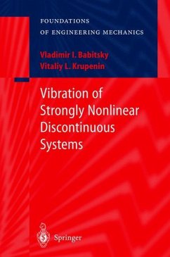 Vibration of Strongly Nonlinear Discontinuous Systems - Babitsky, Vladimir I.;Krupenin, Vitalii L.