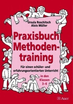 Praxisbuch Methodentraining - Roschitsch, Ursula; Müller, Alois