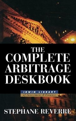 The Complete Arbitrage Deskbook - Reverre, Stephane