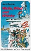 Welle, Wind und Whisky