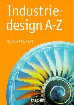 Industriedesign von A-Z - Fiell, Charlotte; Fiell, Peter M.