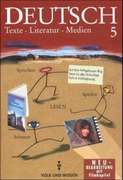 Klasse 5 / Deutsch, Texte - Literatur - Medien, neue Rechtschreibung - Blumensath, Heinz; Bütow, Wilfried; Göbel, Reinhard; Wachwitz, Elke