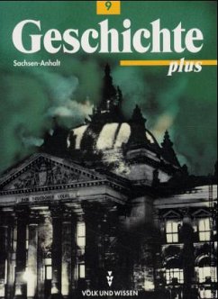 Klasse 9, Ausgabe Sachsen-Anhalt / Geschichte plus - Koltrowitz, Bernd