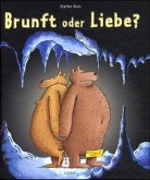 Brunft oder Liebe?