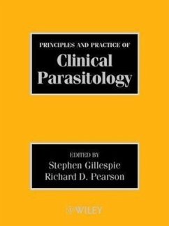 Principles and Practice of Clinical Parasitology - Gillespie, Stephen H. / Pearson, Richard D. (Hgg.)