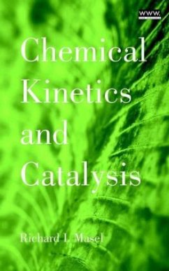 Chemical Kinetics and Catalysis - Masel, Richard I.