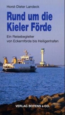 Rund um die Kieler Förde - Landeck, Horst-Dieter