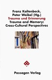 Trauma und Erinnerung; Trauma and Memory: Cross-Cultural Perspectives